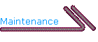 Maintenance